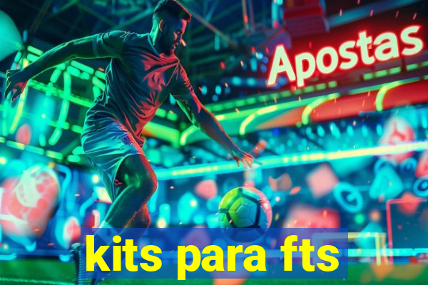 kits para fts